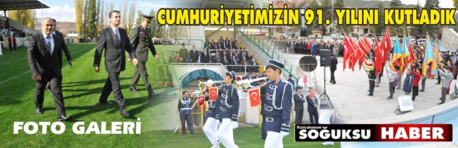 CUMHURİYETİMİZİN 91. YILI KUTLANDI