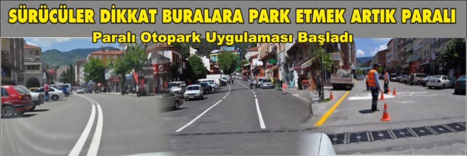 DİKKAT ARTIK BURALAR PARALI