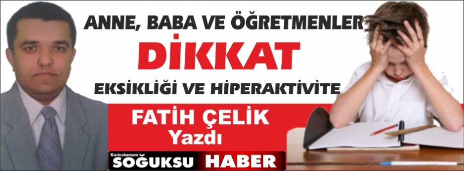 DİKKAT EKSİKLİĞİ VE HİPERAKTİVİTE