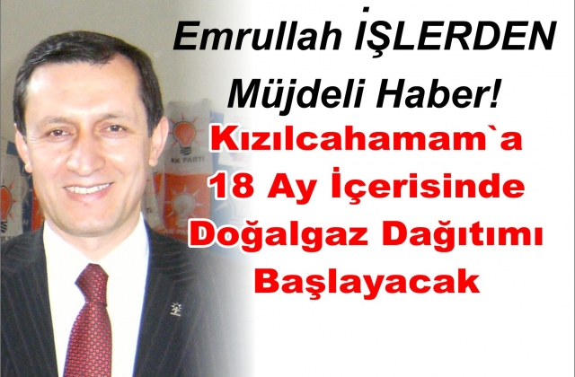 EMRULLAH İŞLER'DEN DOĞALGAZ AÇIKLAMASI