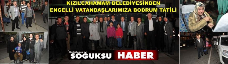 ENGELLİ VATANDAŞLARIMIZA BODRUM TATİL