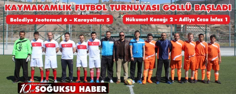 FUTBOL TURNUVASI BAŞLADI