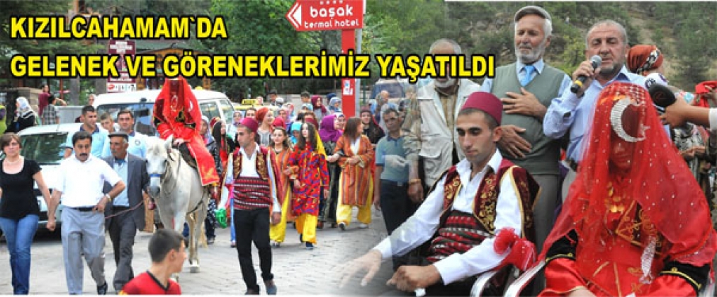 GELENEKLERİMİZ YAŞATILDI