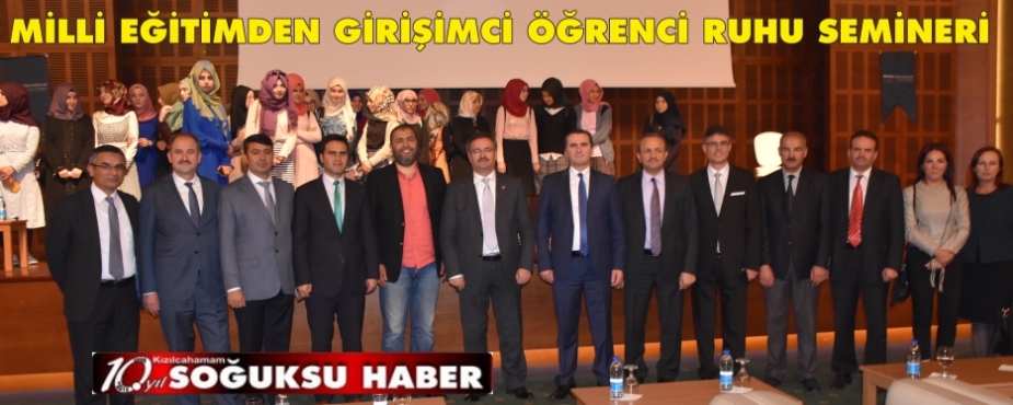  GİRİŞİMCİ ÖĞRENCİ RUHU SEMİNERİ