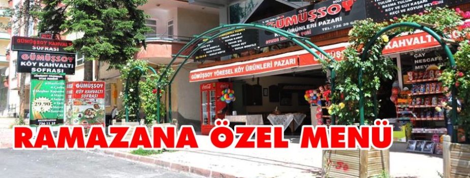 GÜMÜŞSOYDAN GELENEKSEL İFTAR MENÜSÜ