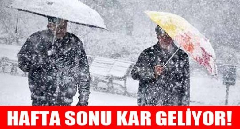 HAFTASONU KAR GELİYOR HAFTASONU KAR GELİYOR