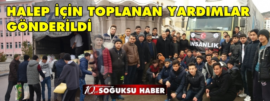  HALEPTE İNSANLIK ÖLMESİN YARDIMLAR YOLA ÇIKTI