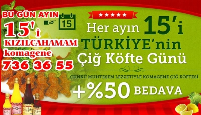 HER AYIN 15'İ ÇİĞ KÖFTE GÜNÜ