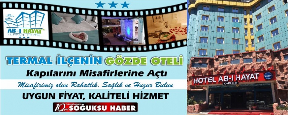 HOTEL AB-I HAYAT YENİDEN HİZMETİNİZDE