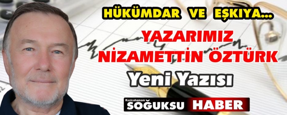 HÜKÜMDAR  VE  EŞKIYA…
