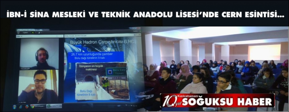  İBN-İ SİNA MESLEKİ VE TEKNİK ANADOLU LİSESİ’NDE CERN ESİNTİSİ…