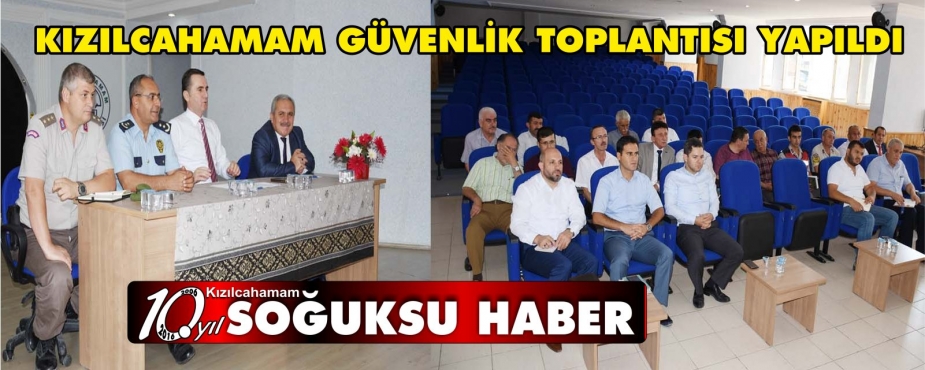  İLÇE GÜVENLİK TOPLANTISI GERÇEKLEŞTİRİLDİ