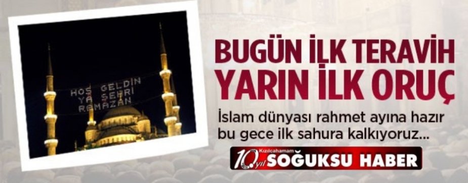 İLK TERAVİH BUGÜN KILINACAK