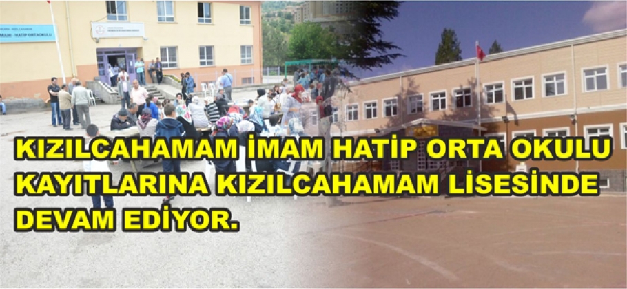 İMAM HATİP ORTAOKULUNA KAYITLAR DEVAM EDİYOR