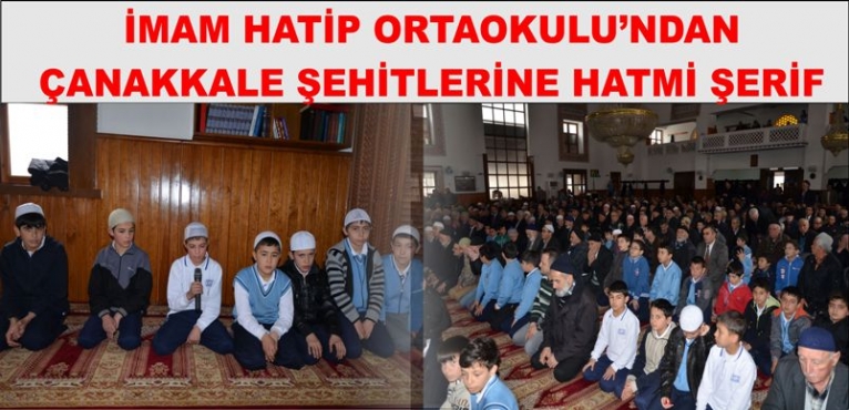 İMAM HATİP'TEN ÇANAKKALE ŞEHİTLERİNE HATİM