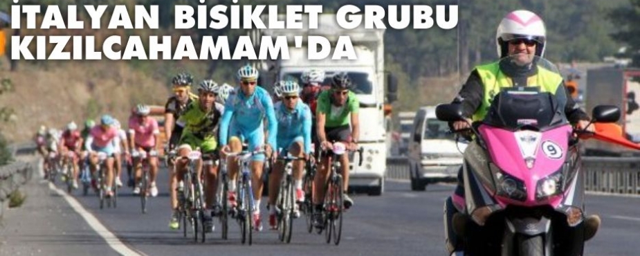 İTALYAN BİSİKLET GRUBU KIZILCAHAMAM’DA