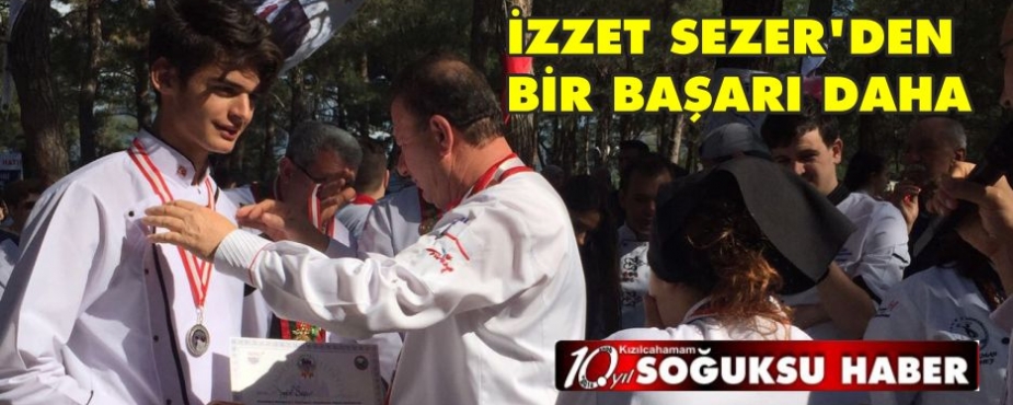 İZZET SEZER'DEN BİR BAŞARI DAHA