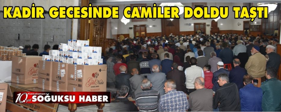 KADİR GECESİNDE CEMAAT CAMİLERE SIĞMADI