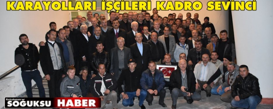 KADRO ALAN KARAYOLLARI İŞÇİLERİ SEVİNÇLERİNİ PAYLAŞTI