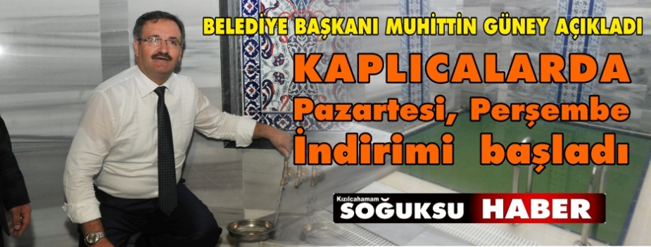 KAPLICALARDA YENİ UYGULAMA BAŞLADI