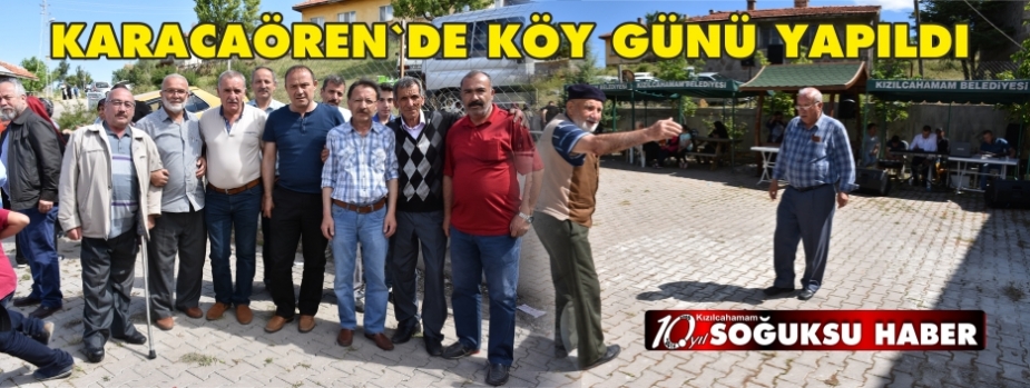 KARACAÖREN MAHALLESİNDE KÖY GÜNÜ YAPILDI