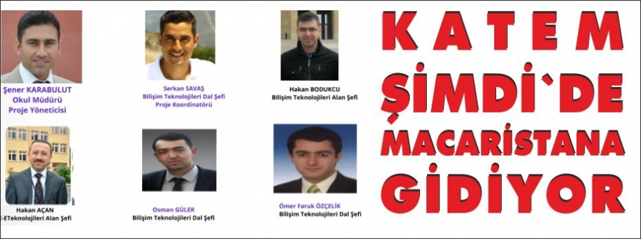 KATEM ŞİMDİDE MACARİSTANA GİDİYOR