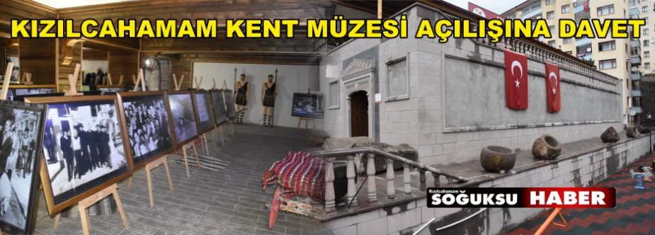 KENT MÜZESİ AÇILIYOR