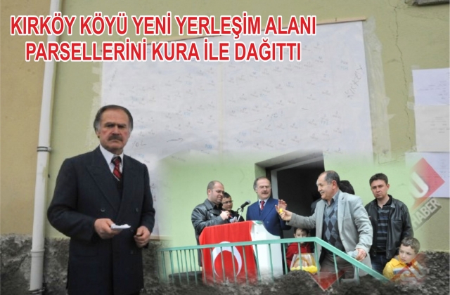 KIRKÖY KÖYÜ PARSELİ DAĞITTI