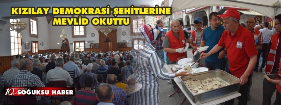 KIZILAY DEMOKRASİ ŞEHİTLERİNE MEVLİD OKUTTU