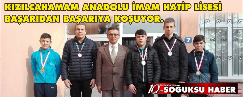 KIZILCAHAMAM ANADOLU İMAM HATİP LİSESİ BAŞARIDAN BAŞARIYA KOŞUYOR.