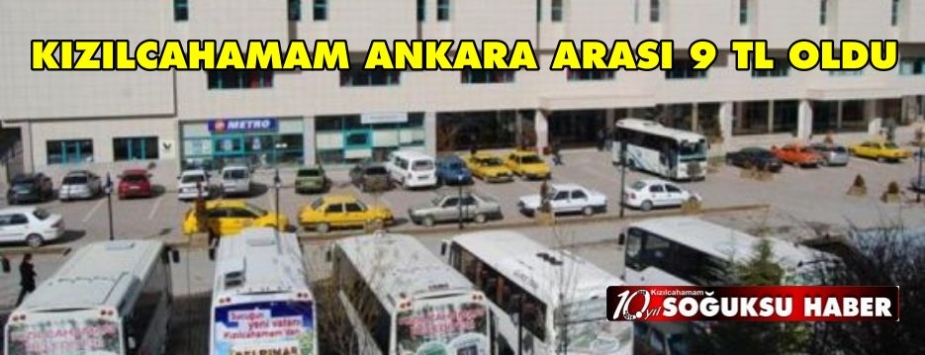 KIZILCAHAMAM ANKARA ARASI 9 TL OLDU