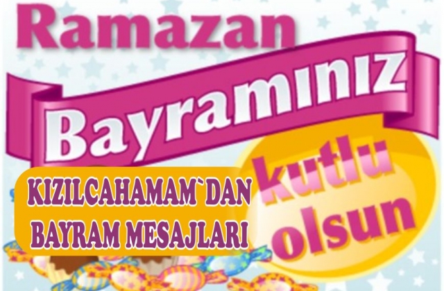 KIZILCAHAMAM BAYRAMLAŞIYOR