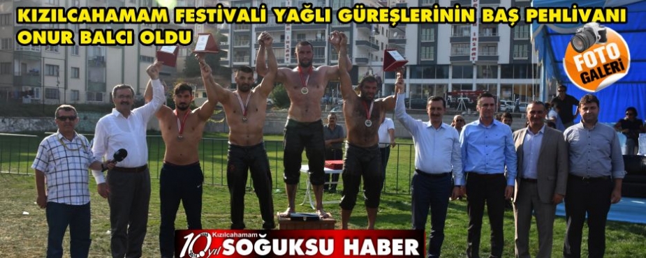  KIZILCAHAMAM FESTİVALİ YAĞLI GÜREŞLERİ YAPILDI