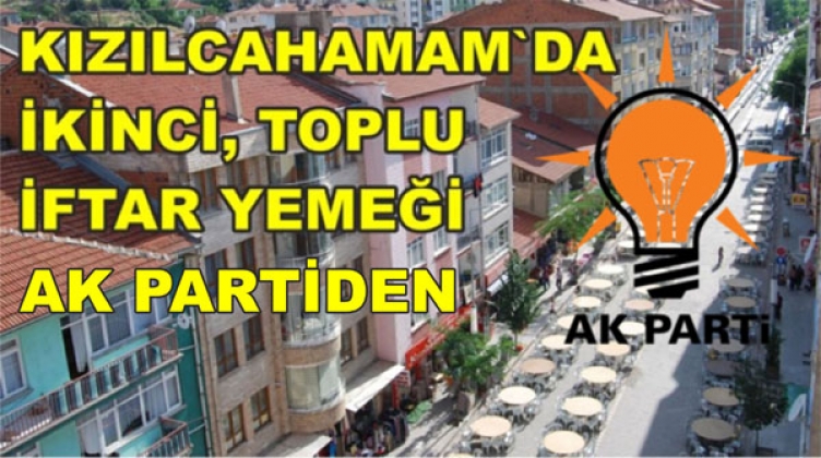 KIZILCAHAMAM İKİNCİ TOPLU İFTAR YEMEĞİ