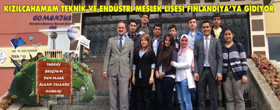 KIZILCAHAMAM TEKNİK VE ENDÜSTRİ MESLEK LİSESİ FİNLANDİYA’YA GİDİYOR