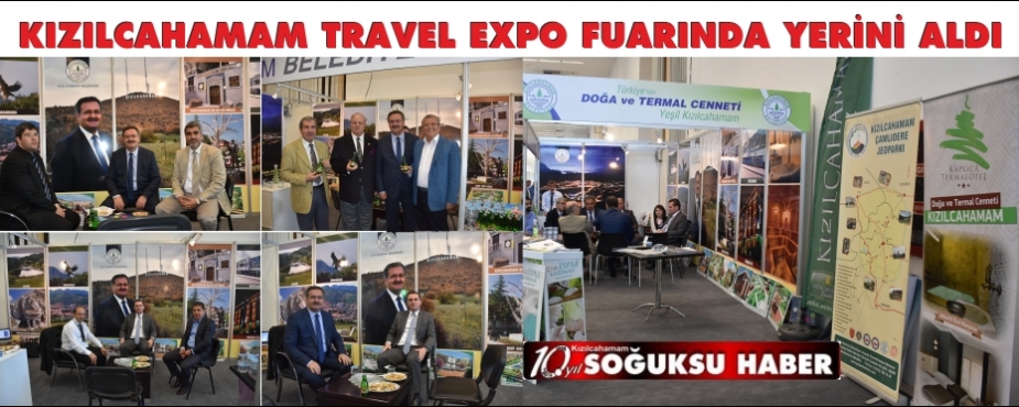  KIZILCAHAMAM TRAVEL EXPO FUARINDA YERİNİ ALDI