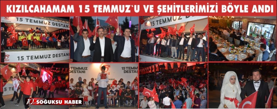 KIZILCAHAMAMDA 15 TEMMUZ DESTANI