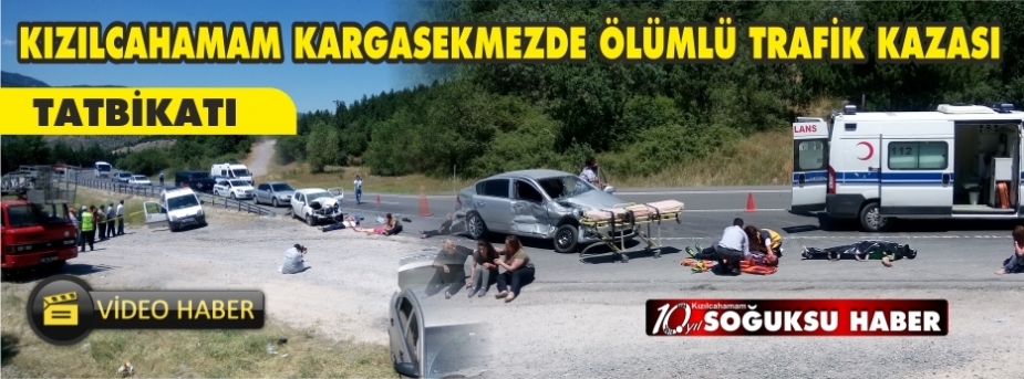 KIZILCAHAMAM’DA HAKİM VE SAVCILAR İÇİN TRAFİK KAZASI TATBİKATI