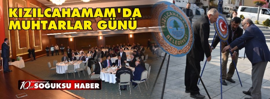  KIZILCAHAMAM’DA MUHTARLAR GÜNÜ