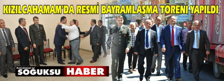 KIZILCAHAMAM’DA RESMİ BAYRAMLAŞMA TÖRENİ YAPILDI