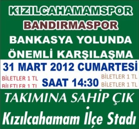   KIZILCAHAMAMSPOR LİDER BANDIRMASPOR’U AĞIRLIYOR