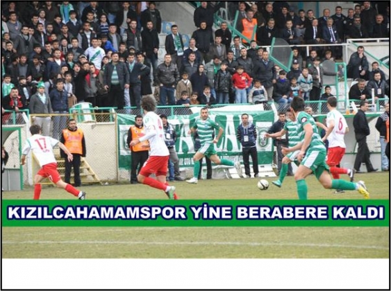 KIZILCAHAMAMSPOR YİNE BERABERE KALDI