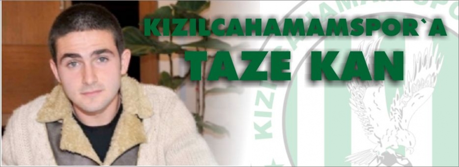 KIZILCAHAMAMSPOR'A TAZE KAN