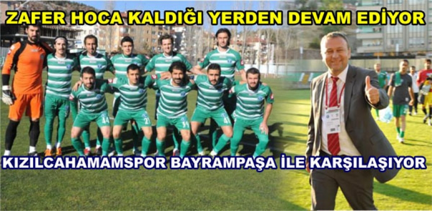 KIZILCAHAMAMSPOR ÇİFTE “BAYRAM“ YAŞAYACAK