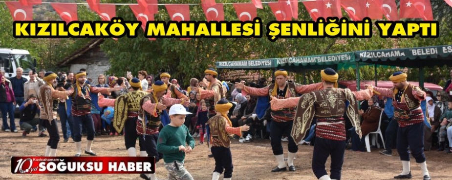 KIZILCAKÖY MAHALLESİNDE ŞENLİK VARDI