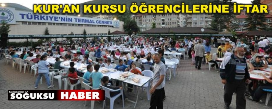 KUR'AN KURSU ÖĞRENCİLERİNE İFTAR