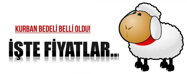 KURBAN FİYATLARI BELLİ OLDU