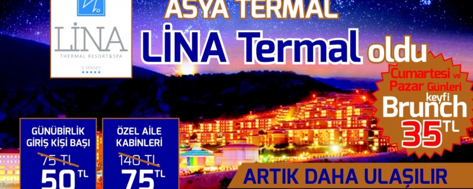 LİNA TERMAL TESİSLERİNDE KAMPANYA