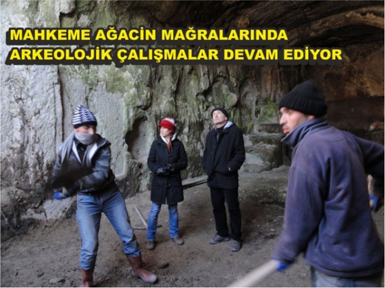 MAHKEME AĞACİN’ DE ARKEOLOJİK ÇALIŞMA