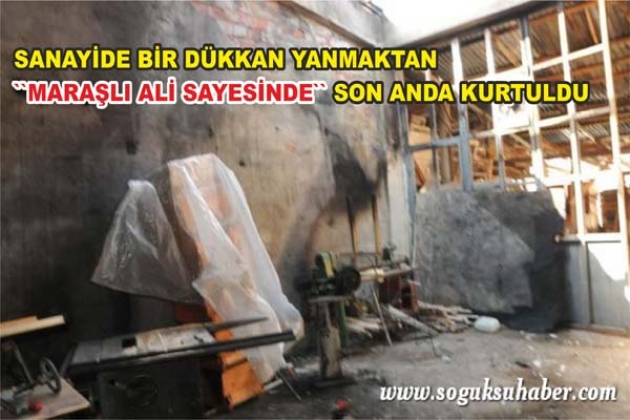 MARANGOZ DÜKKANINDA YANGIN ÇIKTI